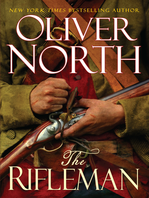 Title details for The Rifleman by Oliver North - Available